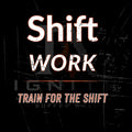 Shift Work — The Established Firefighter Program